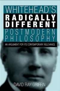 Cover Whitehead's Radically Different Postmodern Philosophy