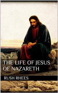 Cover The Life of Jesus of Nazareth