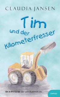 Cover Tim und der Kilometerfresser