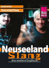 Cover Reise Know-How Kauderwelsch Neuseeland Slang - das andere Englisch: Kauderwelsch-Sprachführer Band 45