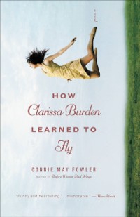 Cover How Clarissa Burden Learned to Fly