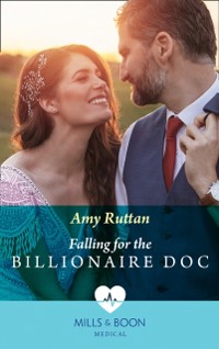 Cover Falling For The Billionaire Doc (Mills & Boon Medical)