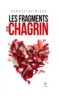 Cover Les fragments d’un chagrin