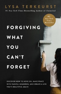 Cover Forgiving What You Can't Forget