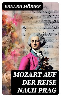 Cover Mozart auf der Reise nach Prag
