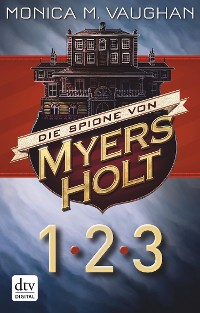 Cover Die Spione von Myers Holt 1-3