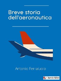 Cover Breve storia dell'aeronautica