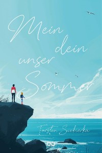 Cover Mein dein unser Sommer