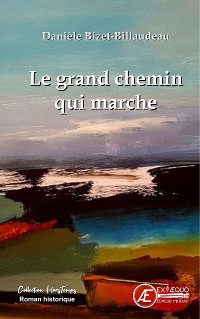 Cover Le grand chemin qui marche