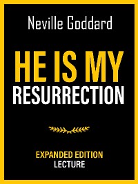 Cover He Is My Resurrection - Expanded Edition Lecture