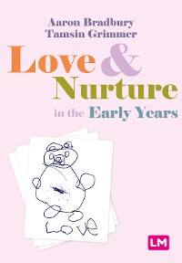 Cover Love and Nurture in the Early Years