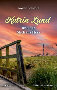 Cover Katrin Lund und der Stich ins Herz