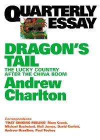 Cover Quarterly Essay 54 Dragon's Tail