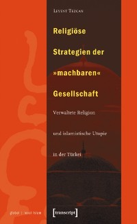 Cover Religiöse Strategien der »machbaren« Gesellschaft