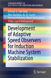 Cover Development of Adaptive Speed Observers for Induction Machine System Stabilization