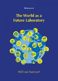 Cover The World us a Future Laboratory - Die Welt als Zukunftslabor