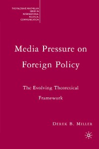 Cover Media Pressure on Foreign Policy