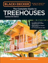 Cover Black & Decker The Complete Photo Guide to Treehouses 3rd Edition