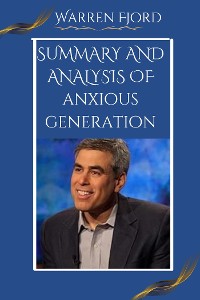 Cover Summary and Analysis of Anxious Generation