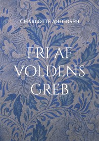 Cover Fri af voldens greb