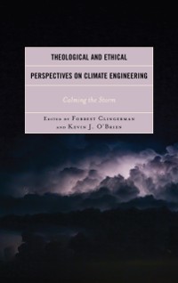 Cover Theological and Ethical Perspectives on Climate Engineering