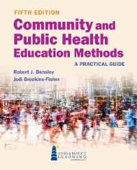 Cover Community and Public Health Education Methods: A Practical Guide
