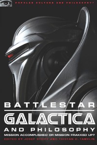 Cover Battlestar Galactica and Philosophy