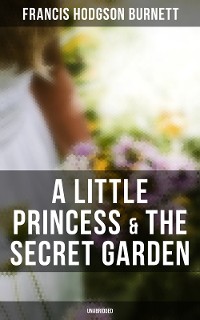 Cover A Little Princess & The Secret Garden (Unabridged)
