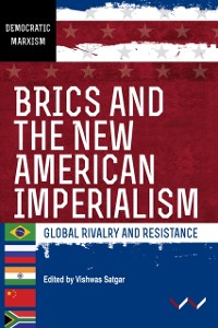 Cover BRICS and the New American Imperialism