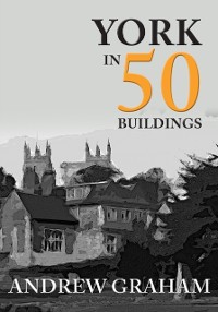Cover York in 50 Buildings