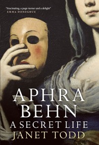 Cover Aphra Behn: A Secret Life