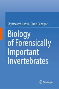 Cover Biology of Forensically Important Invertebrates