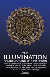 Cover The Illumination on Abandoning Self-Direction, Al-Tanwir fi Isqat Al-Tadbir