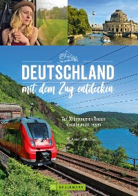 Cover Deutschland mit dem Zug entdecken