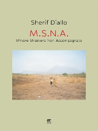 Cover M.S.N.A. - Minore Straniero Non Accompagnato