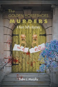 Cover The Golden Horseshoes Murders: A Nora Duffy Mystery