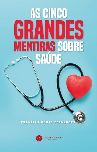 Cover As cinco grandes mentiras sobre saúde