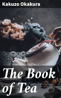 Cover The Book of Tea