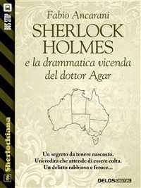 Cover Sherlock Holmes e la drammatica vicenda del dottor Agar