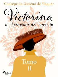 Cover Victorina o heroísmo del corazón Tomo II