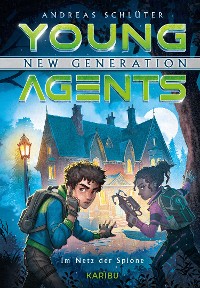 Cover Young Agents - New Generation (Band 5) - Im Netz der Spione