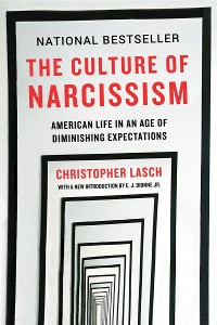Cover The Culture of Narcissism: American Life in An Age of Diminishing Expectations