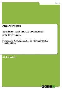 Cover Teamintervention. Juniorentrainer Schützenverein