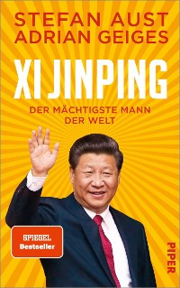 Cover Xi Jinping – der mächtigste Mann der Welt