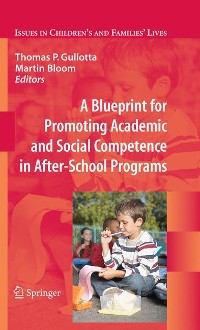 Cover A Blueprint for Promoting Academic and Social Competence in After-School Programs