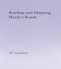 Cover Reading and Mapping Hardy''s Roads