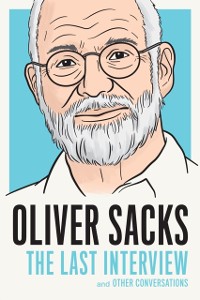 Cover Oliver Sacks: The Last Interview