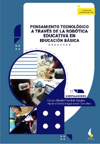 Cover Pensamiento tecnológico a través de la robótica educativa en educación básica