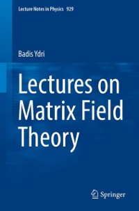 Cover Lectures on Matrix Field Theory