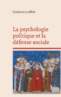 Cover La psychologie politique et la défense sociale